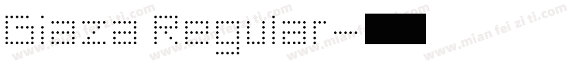 Giaza Regular字体转换